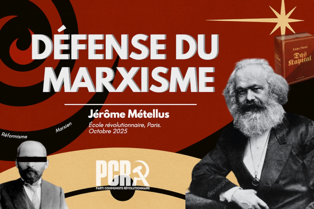  Défense du MARXISME : contre le révisionnisme et le marxisme académique